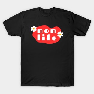 Mom Life T-Shirt